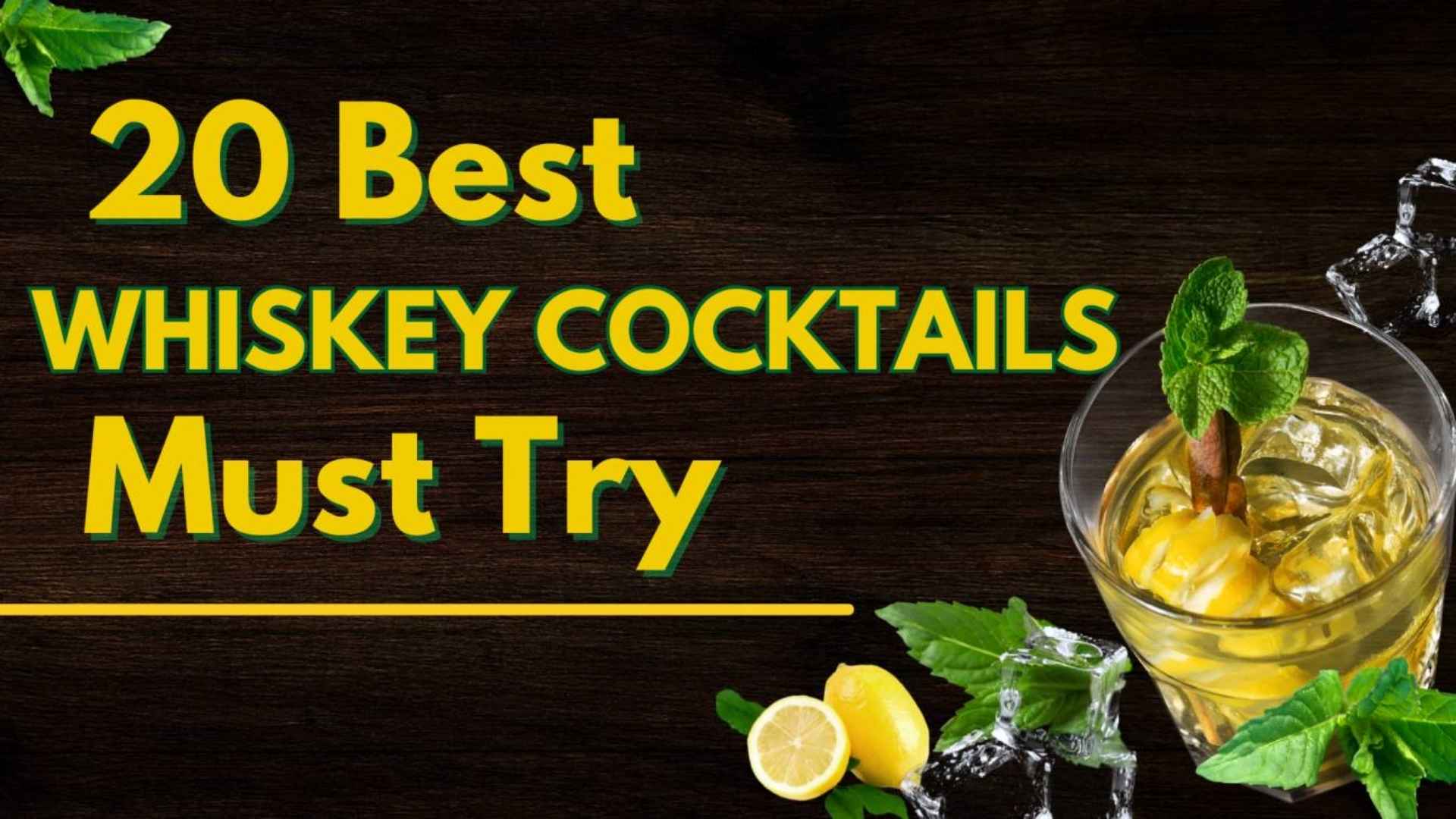 Top 20 Best Whiskey Cocktails You Must Try in 2025 for Every Mood & Occasion