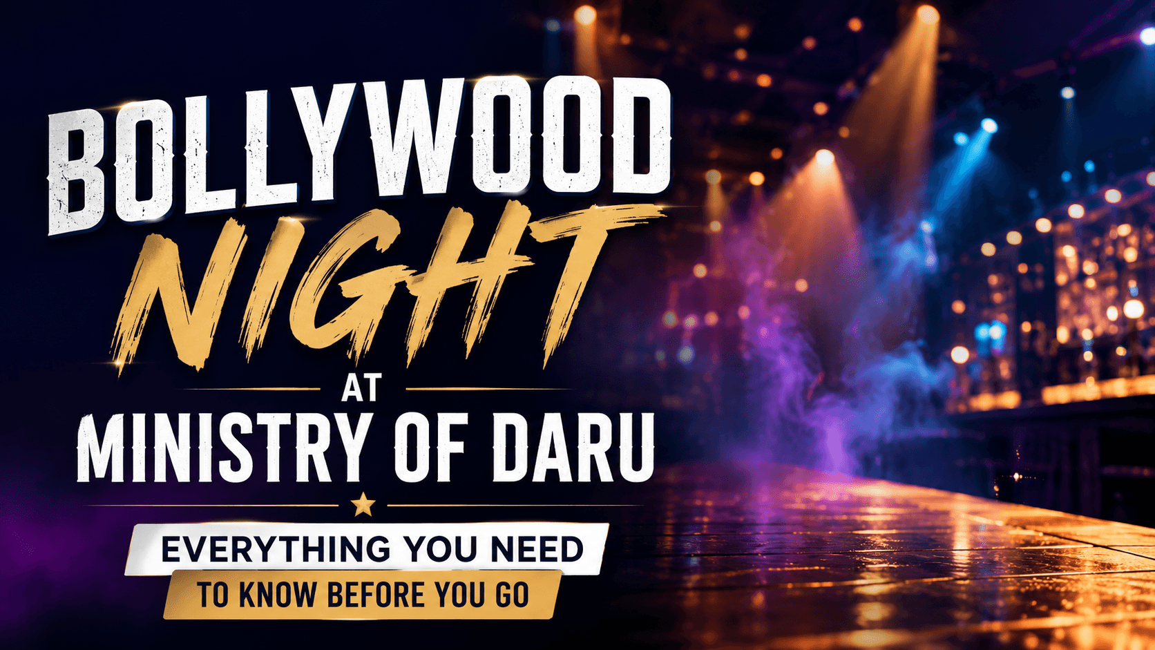 Bollywood Night at Ministry of Daru — Everything You Need to Know Before You Go
