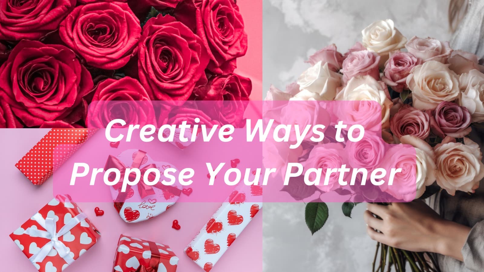 30 Creative Ways to Propose Your Partner and Make It Unforgettable