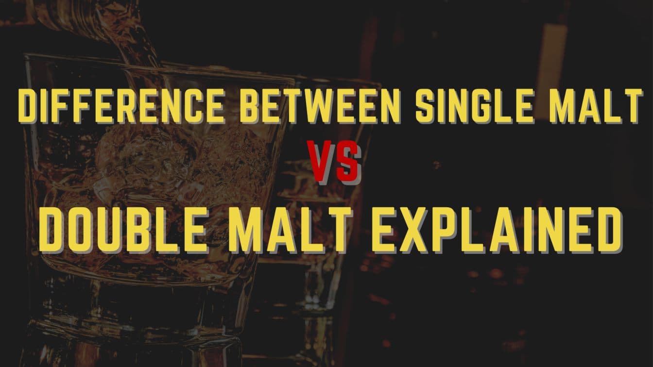 Difference Between Single Malt vs Double Malt Explained by Ministry of Daru