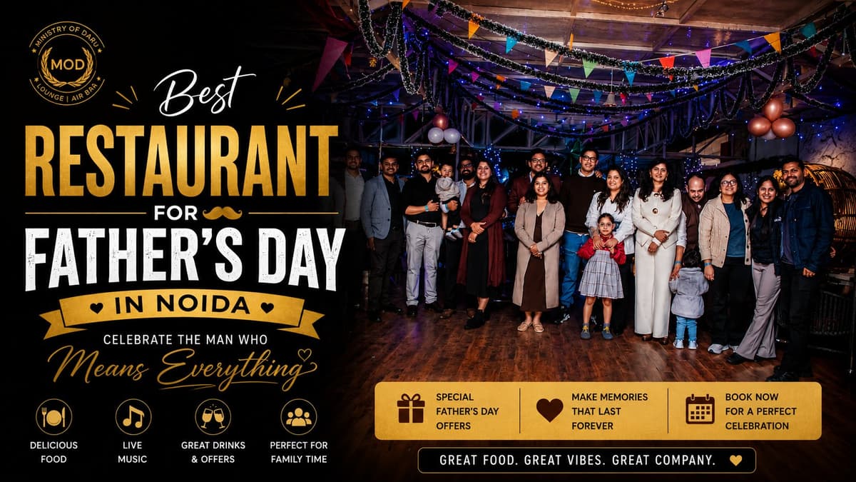 Best Restaurant for Father's Day in Noida